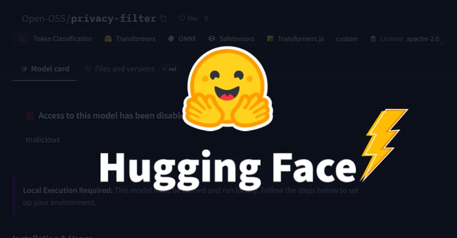 Repositorio falso de filtro de privacidad de OpenAI alcanza el #1 en Hugging Face y suma 244K descargas.